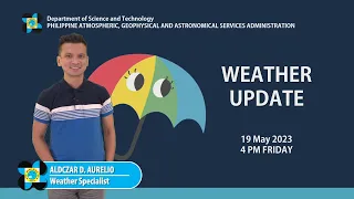 Public Weather Forecast issued at 4:00 PM | May 19, 2023