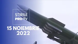 Știrile PRO TV - 15 noiembrie 2022