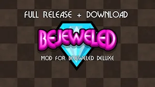 Bejeweled Flash for Bejeweled Deluxe (MOD) - Official Release Trailer