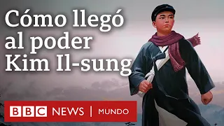 Corea del Norte: cómo llegó al poder “el padre fundador" de la nación, Kim Il-sung | BBC Mundo