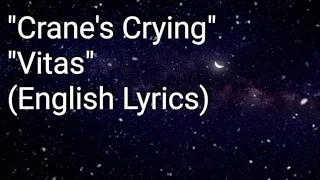 Crane's Crying (English Lyrics)| ❤ Vitas | Криком журавлиным (английская лирик) |❤ витас