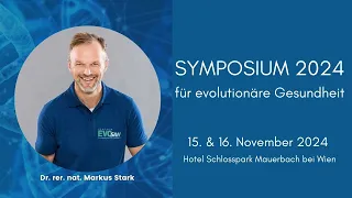 3. Symposium für evolutionäre Gesundheit 15.-16.11.24 im Hotel Schlosspark Mauerbach bei Wien