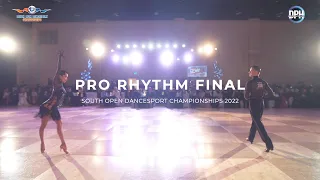 PRO RHYTHM FINAL | SOUTH OPEN DANCESPORT CHAMPIONSHIPS 2022