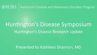 Huntington's Disease Symposium - Research Update
