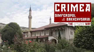 Crimea - Simferopol & Bakhchysarai - The Other Way