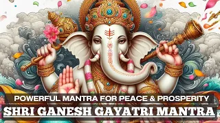 This chant POSSESSES IMMENSE POWER | Shri Ganesh Gayatri Mantra