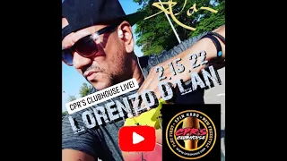 CPR's Clubhouse Live! f  Lorenzo D'Lan