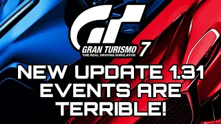 Gran Turismo 7 I NEW Update 1.31 Events are the WORST EVER!