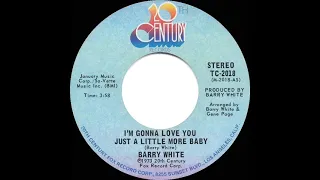 1973 HITS ARCHIVE: I’m Gonna Love You Just A Little More Baby - Barry White (stereo 45--#1 R&B hit)