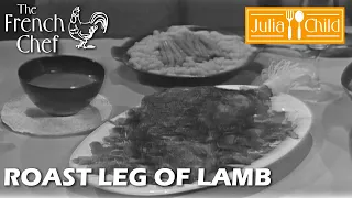 Roast Leg Of Lamb | The French Chef Season 6 | Julia Child