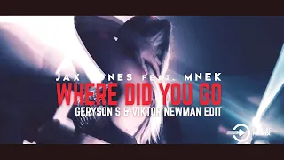 Jax Jones feat. MNEK - Where Did You Go (Geryson S & Viktor Newman Remix)