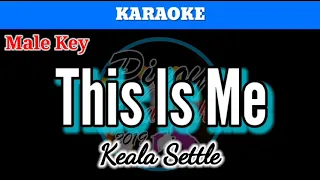 This Is Me by Keala Settle from The Greatest Showman (Karaoke : Male Key)