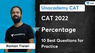 Percentage | Top 10 Questions for Practical | CAT 2022 | Raman Tiwari