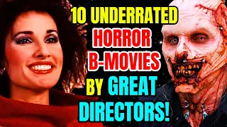 10 Under-Loved B-Horror Movies By Great Directors (Underrated Films)