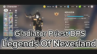 The Legends Of Neverland(TLON) - GLADIATOR PRIEST DPS | EARTH FAIRY ECHO | FULL GAMEPLAY