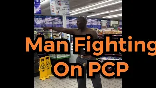 Fighting on PCP