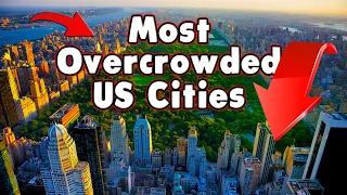 The 10 Most Overcrowded Cities In The United States