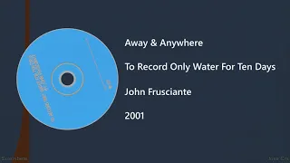 John Frusciante - Away & Anywhere (Letra y Subtítulos)