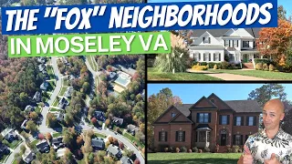 The "Fox" Neighborhoods In Moseley Va | FoxCreek & Surrounding Neighborhoods | Living In Moseley Va