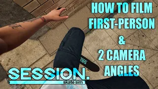 Filming First Person & Multiple Angles | Session 1.0 Tutorial