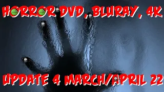 Horror DVD/Bluray/4k Update 4 March/April 22