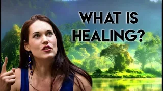 What is Healing? - Teal Swan