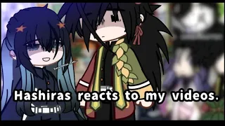 | Hashiras react to my videos. | Requested | Kny au | Read desc |