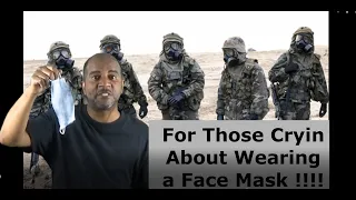 Wear a face mask: Those crying about wearing a mask.....