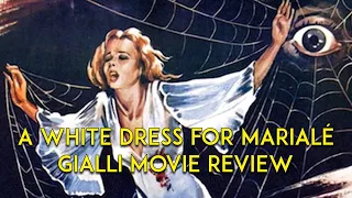 A White Dress for Marialé | 1972 | Movie Review  | Blu-ray | Vinegar Syndrome | Forgotten Gialli |