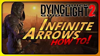 [Quick Guide] DL2 - How to get unlimited arrows in Dying Light 2! Best way to get infinite arrows!