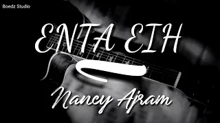 Enta Eih - Nancy Ajram - Karaoke Lyrics Acoustic Version