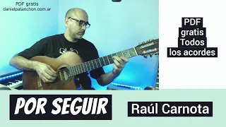 Por seguir - RAUL CARNOTA - CARLOS MARRODÁN - Letra y acordes