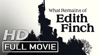 WHAT REMAINS OF EDITH FINCH All Cutscenes (Game Movie) 1440p 60FPS Ultra HD