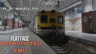 Flatface Retrofitted EMU Of Central Railway Arrival & Departure From Belapur Rly.Stn...