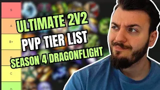 ULTIMATE 2V2 PVP TIER LIST SEASON 4 DRAGONFLIGHT