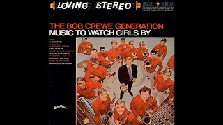 The Bob Crewe Generation - Music To Watch Girls By - 1967