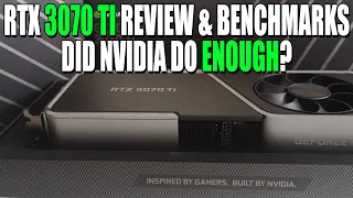 Did Nvidia Do ENOUGH? RTX 3070 Ti Benchmarks & Review | RTX 3070 Ti Vs RTX 3080 & RTX 3070