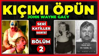 SERİ KATİL PALYAÇO | John Wayne Gacy'nin Hayat Hikayesi | Seri Katiller Serisi 2. BÖLÜM