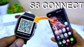 How To CONNECT S8 Ultra Watch To Android Phone ||  S8 Ultra 4G SmartWatch 🔥