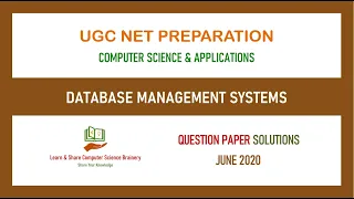 June 2020 - Unit 4 - Database Management Systems - UGC NET Computer Science Solutions