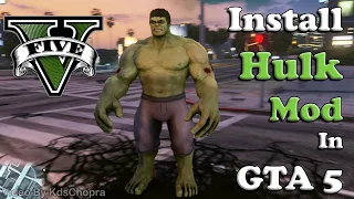 GTA 5 - Hulk Mod V2 Install Tutorial