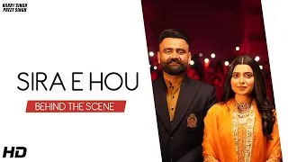 AMRIT MAAN | NIMRAT KHAIRA | SIRA E HOU ( Behind the scene ) | HARRY SINGH | PREET SINGH