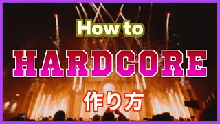 How to Hardcore