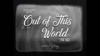 Emily Kinney - "Out of This World" (Official Lyric video)