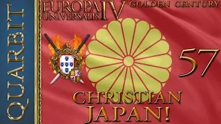 EU4 - Let's Play Golden Century! Kirishitan Japan! Part 57!