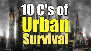 10 C's of URBAN Survival | National Preparedness Month