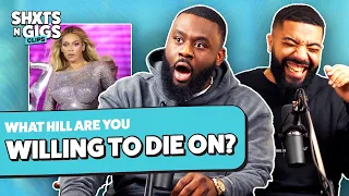 What Hill Are You Willing To DIE On?! | ShxtsNGigs Clips