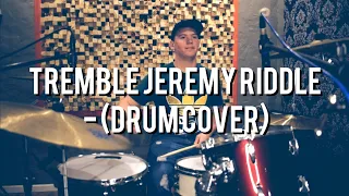 Tremble (Official Live Video) Holy Ground Jeremy Riddle - (Drum Cover)