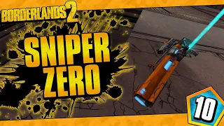 Borderlands 2 | Sniper Only Zero Funny Moments And Drops | Day #10