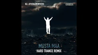 Musta Maa (Hard Trance Remix by Corexa) - G-Powered